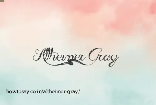 Altheimer Gray