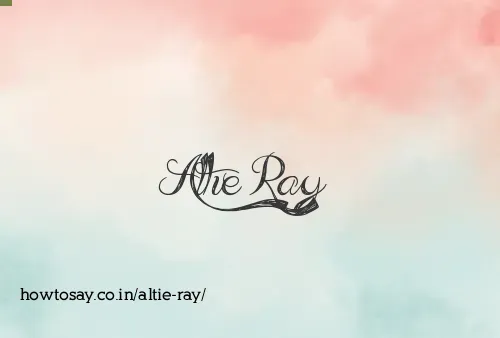 Altie Ray