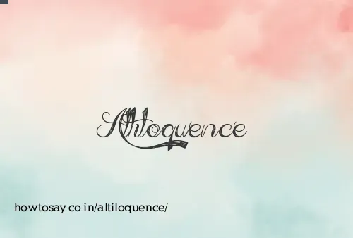 Altiloquence