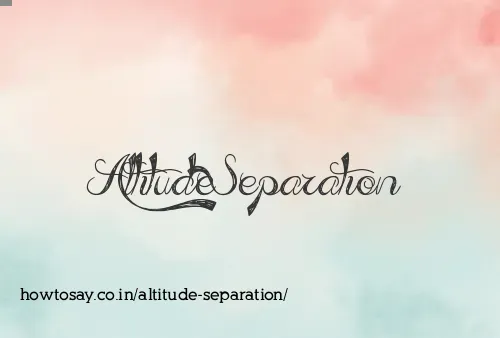 Altitude Separation