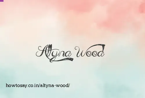 Altyna Wood