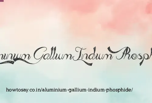 Aluminium Gallium Indium Phosphide