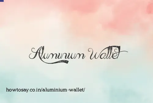 Aluminium Wallet
