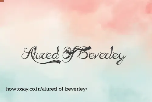 Alured Of Beverley