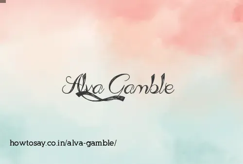 Alva Gamble