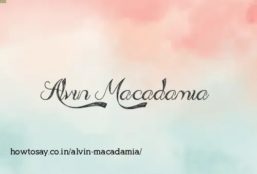 Alvin Macadamia