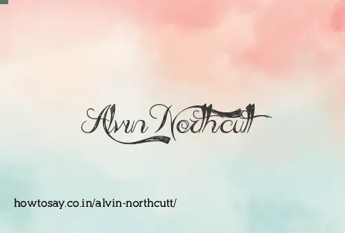 Alvin Northcutt