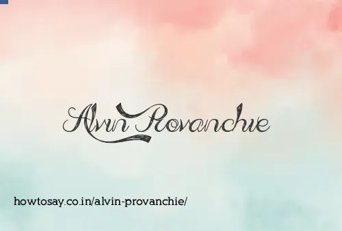 Alvin Provanchie
