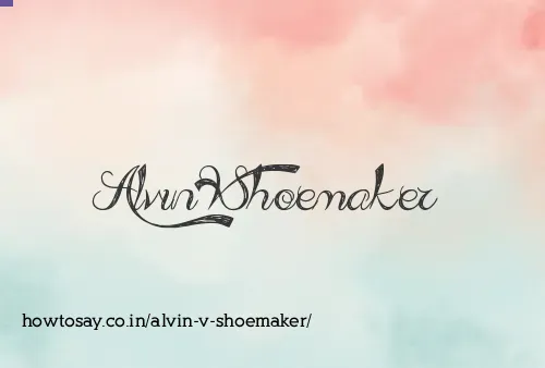 Alvin V Shoemaker