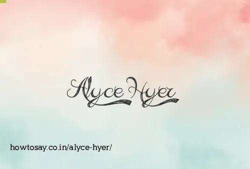 Alyce Hyer