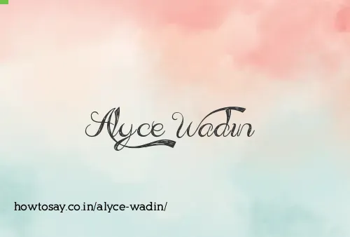 Alyce Wadin