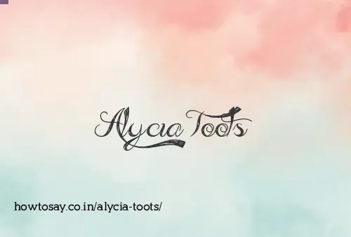 Alycia Toots