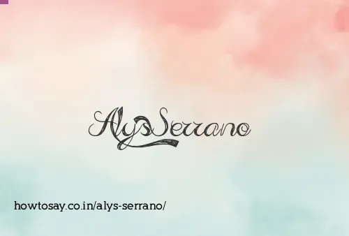 Alys Serrano