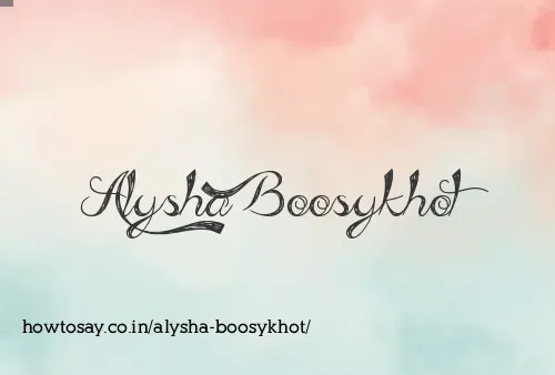 Alysha Boosykhot