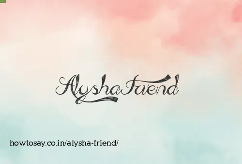 Alysha Friend