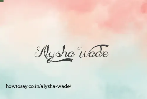 Alysha Wade