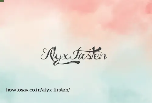 Alyx Firsten