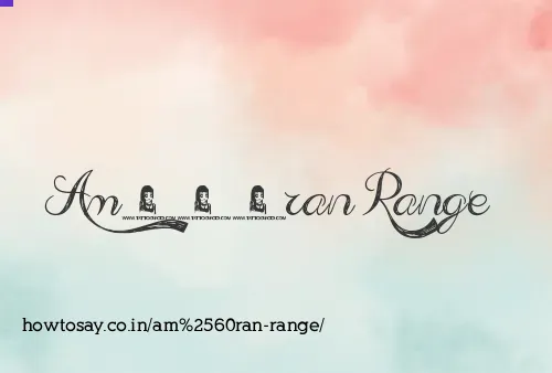 Am`ran Range