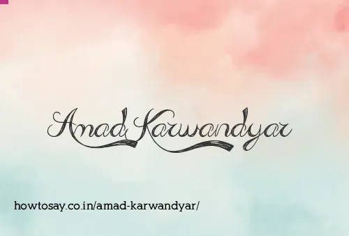 Amad Karwandyar
