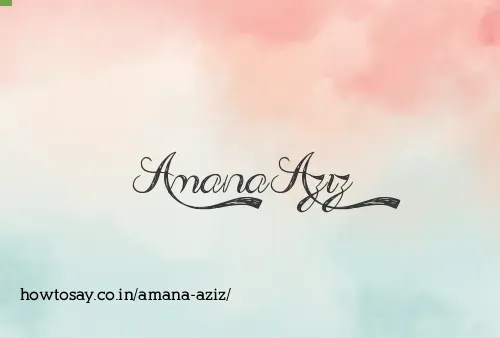 Amana Aziz