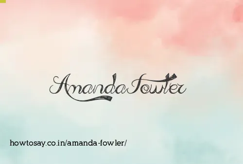 Amanda Fowler