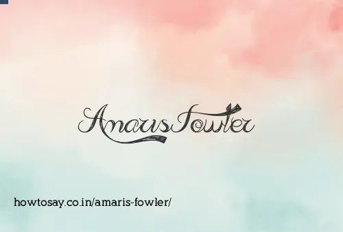 Amaris Fowler
