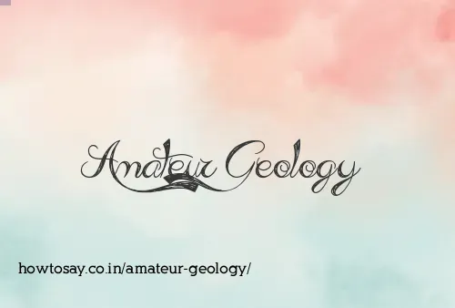 Amateur Geology