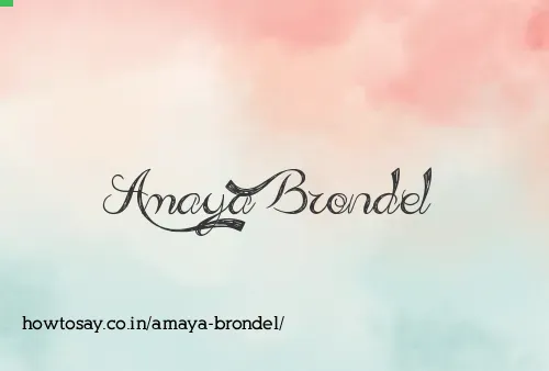 Amaya Brondel