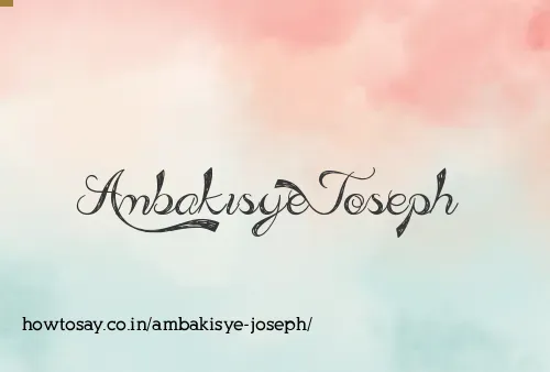 Ambakisye Joseph