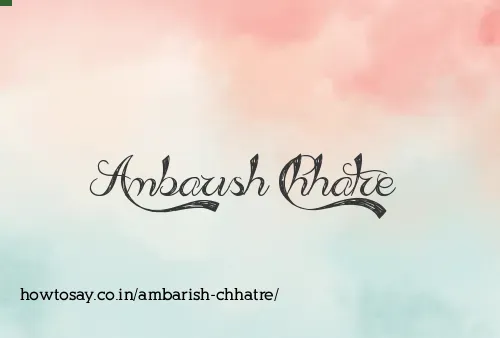 Ambarish Chhatre