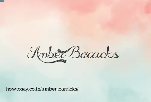 Amber Barricks