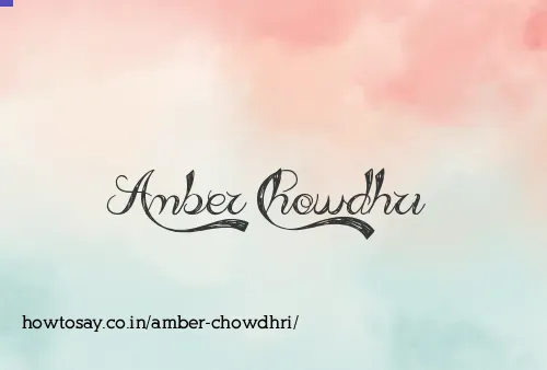 Amber Chowdhri