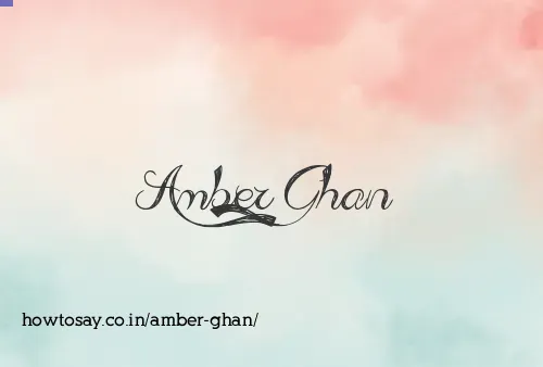Amber Ghan