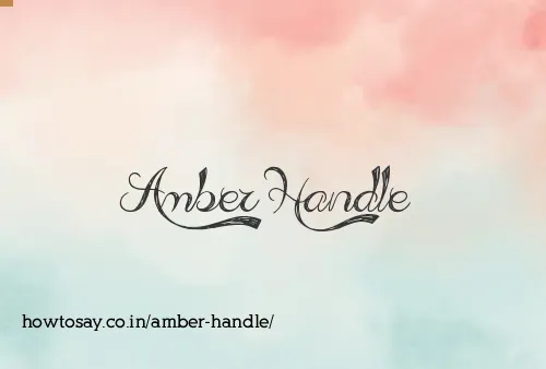 Amber Handle