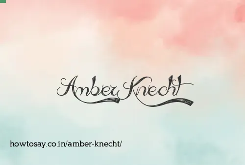 Amber Knecht