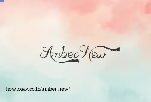 Amber New