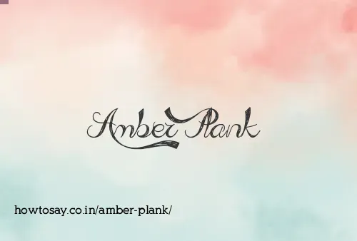 Amber Plank