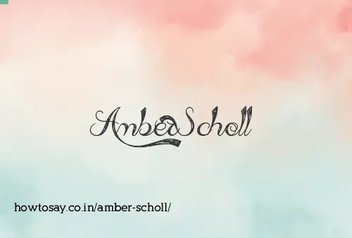 Amber Scholl