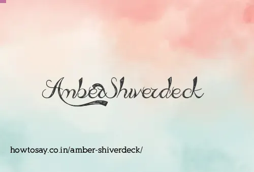Amber Shiverdeck