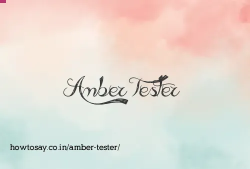 Amber Tester