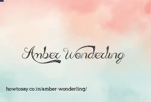 Amber Wonderling