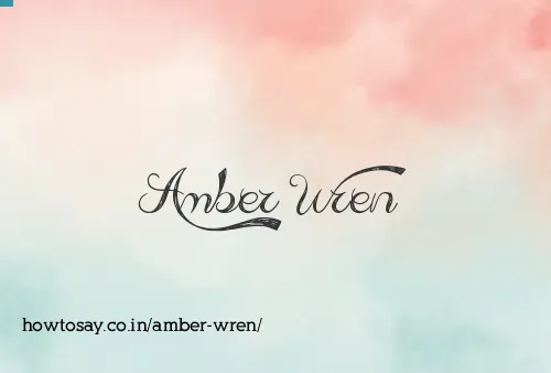 Amber Wren