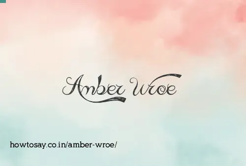 Amber Wroe