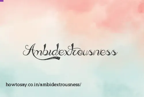 Ambidextrousness
