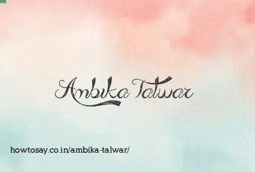 Ambika Talwar