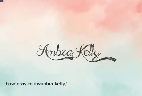 Ambra Kelly