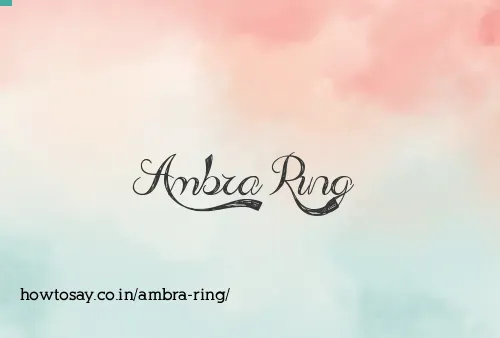 Ambra Ring