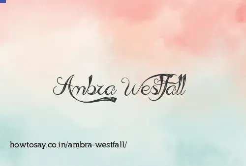 Ambra Westfall