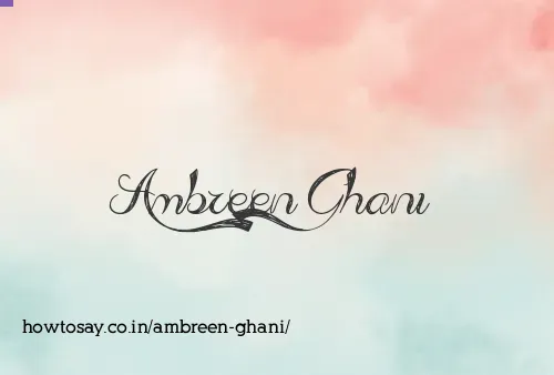 Ambreen Ghani