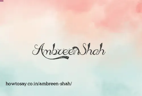 Ambreen Shah